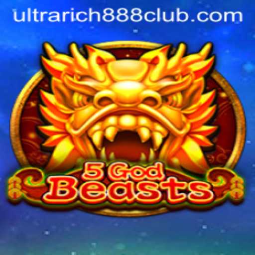 Discover the Thrilling World of 5GodBeasts: A Dive into UltraRich888