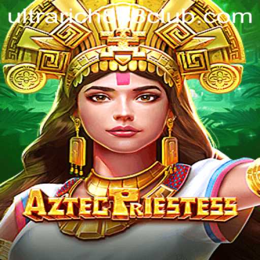 Discover the Mystical World of AztecPriestess with UltraRich888