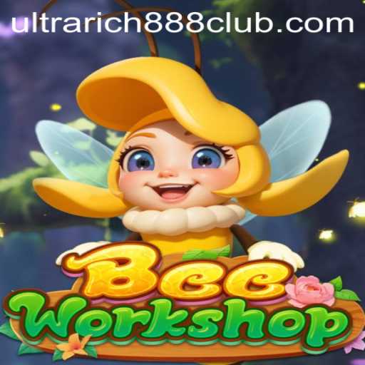 Exploring BeeWorkshop: An Engaging Adventure with UltraRich888
