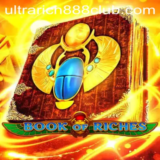 Discover the Thrilling World of BookofRiches: Unraveling the Mysteries Behind UltraRich888