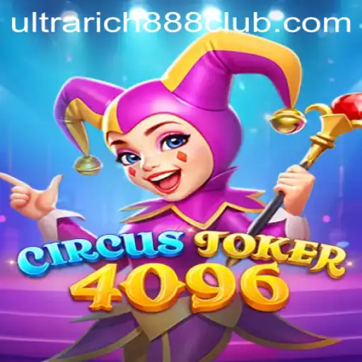 CircusJoker4096: A Thrilling Dive into the World of UltraRich888 Gaming