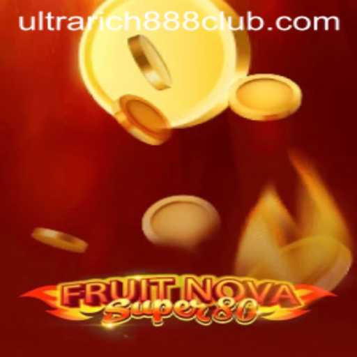 The Exciting World of FruitNovaSuper80 and the UltraRich888 Trend