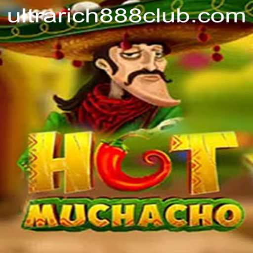 Unveiling HotMuchacho: The Game That Redefines Excitement with UltraRich888