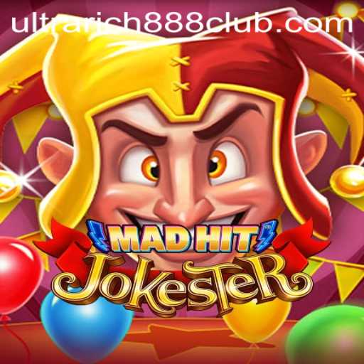 MadHitJokester: The New Craze with UltraRich888
