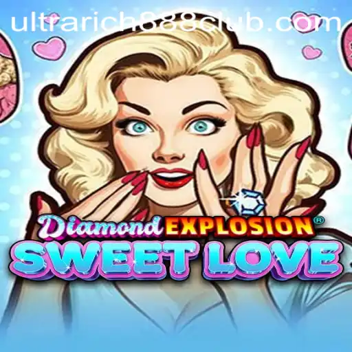 Exploring DiamondExplosionSweetLove: The Ultra Experience