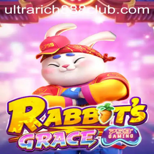 Discover the Exciting World of RabbitsGrace: A New Gaming Phenomenon with UltraRich888